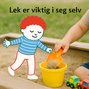 Lek er viktig i seg selv